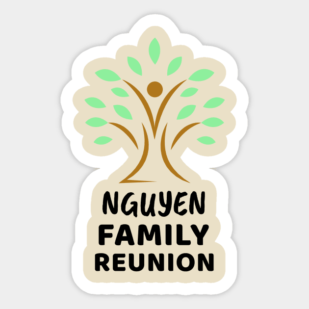 Nguyen Family Reunion Design Sticker by Preston James Designs